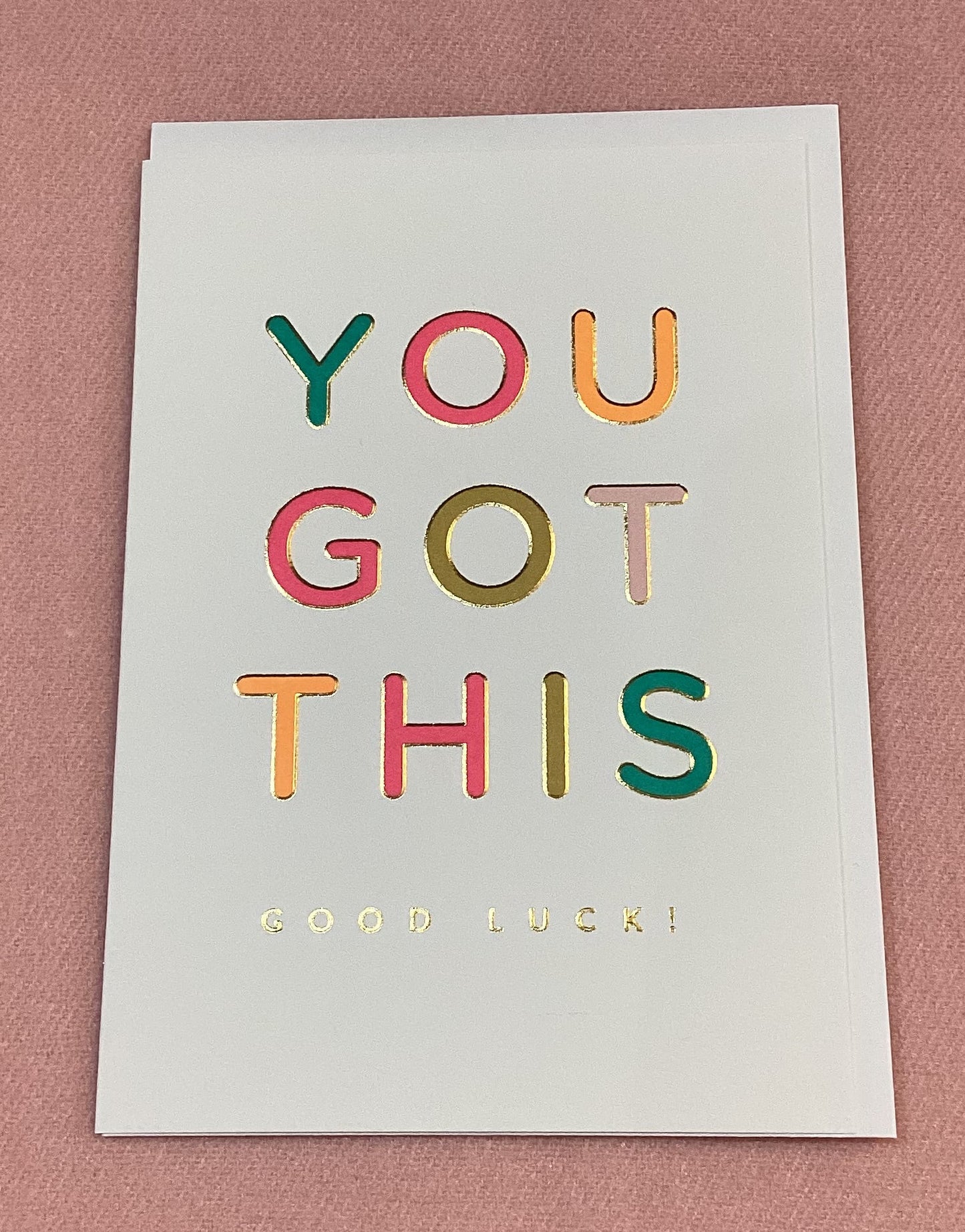 You Got This Card